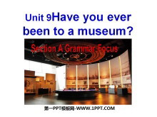 Have you ever been to a museum?PPTμ6