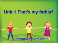 That is my fatherPPTμ3