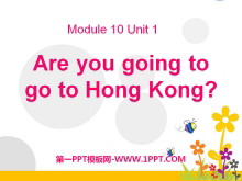 Are you going to go to Hong Kong?PPTμ
