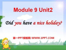 Did you have a nice holiday?PPTμ2