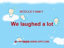 We laughed a lotPPTμ4