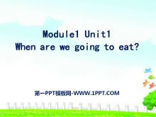 When are we going to eat?PPTμ4