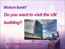 Do you want to visit the UN building?PPTμ3