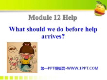 What should we do before help arrives?Help PPTμ2