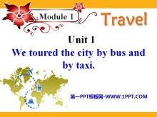 We toured the city by bus and by taxiTravel PPTμ
