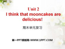 I think that mooncakes are delicious!PPTμ18