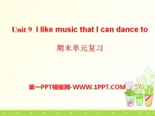I like music that I can dance toPPTμ11